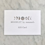 MOONLIT Gift Card (担当：manami)