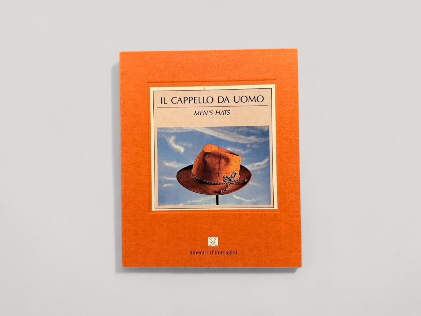 【ISYM/SF065】【Itinerari d'immagini Nr.21】Il Cappello Da Uomo : Men's Hats(1991) / Adele Campione