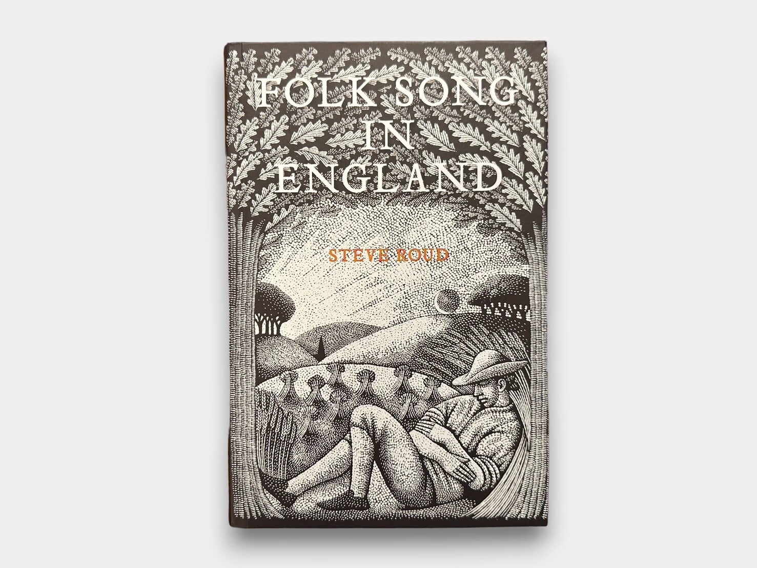 【SL309】【FIRST EDITION】Folk Song in England. With music chapters by Julia Bishop.(2017) / Steve Roud