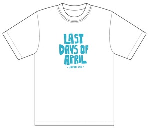 Last Days Of April ジャパンツアー2016 Tシャツ