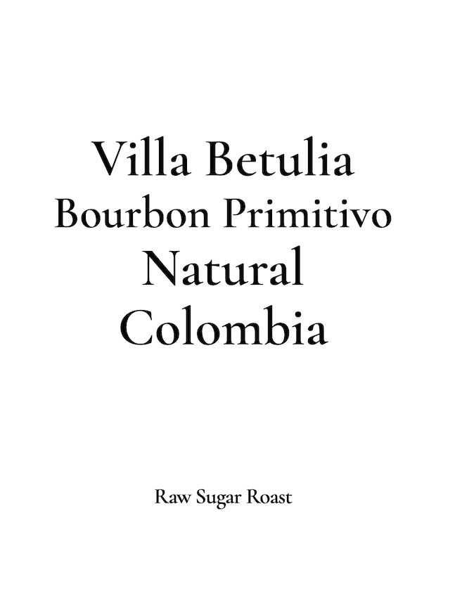 Colombia | Villa Betulia -Bourbon Primitivo-