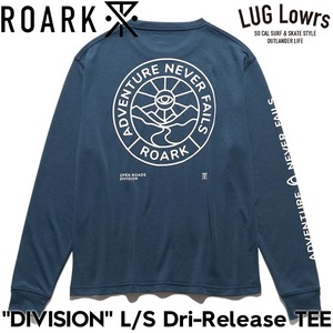 ROARK ロアーク DIVISION L/S Dri-Release TEE 長袖Tシャツ ロンT 吸汗速乾 メンズ レディース RLTJDR1201-LGB 26SP 日本代理店正規品