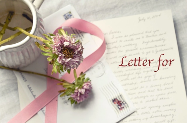 想いを紡ぐ手紙 Letter for