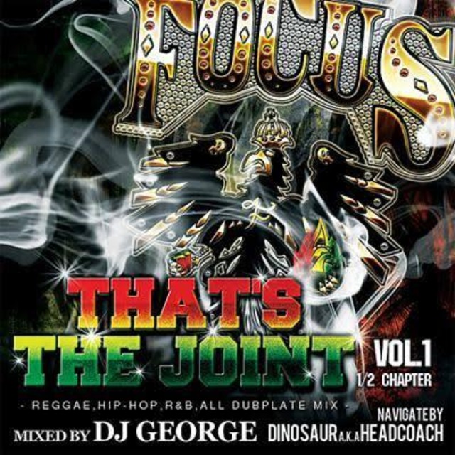 THAT'S THE JOINT Vol.01 CHAPTER1/2 / DJ GEORGE & DINOSAUR
