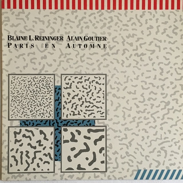 【12EP】Blaine L. Reininger & Alain Goutier – Paris En Automne