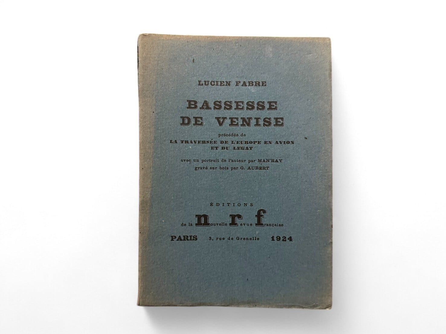 【SL426】Bassesse de Venise précédée de La Traversée de l' Europe en avion et du Legat(1924) /Lucien Fabre