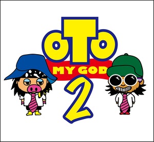 OTO MY GOD2/BOW&BON