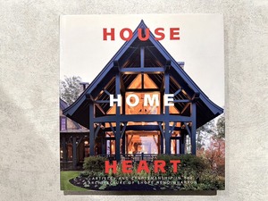 【VI359】House, Home, Heart: Artistry and Craftsmanship in the Architecture of Shope Reno Wharton /visual book