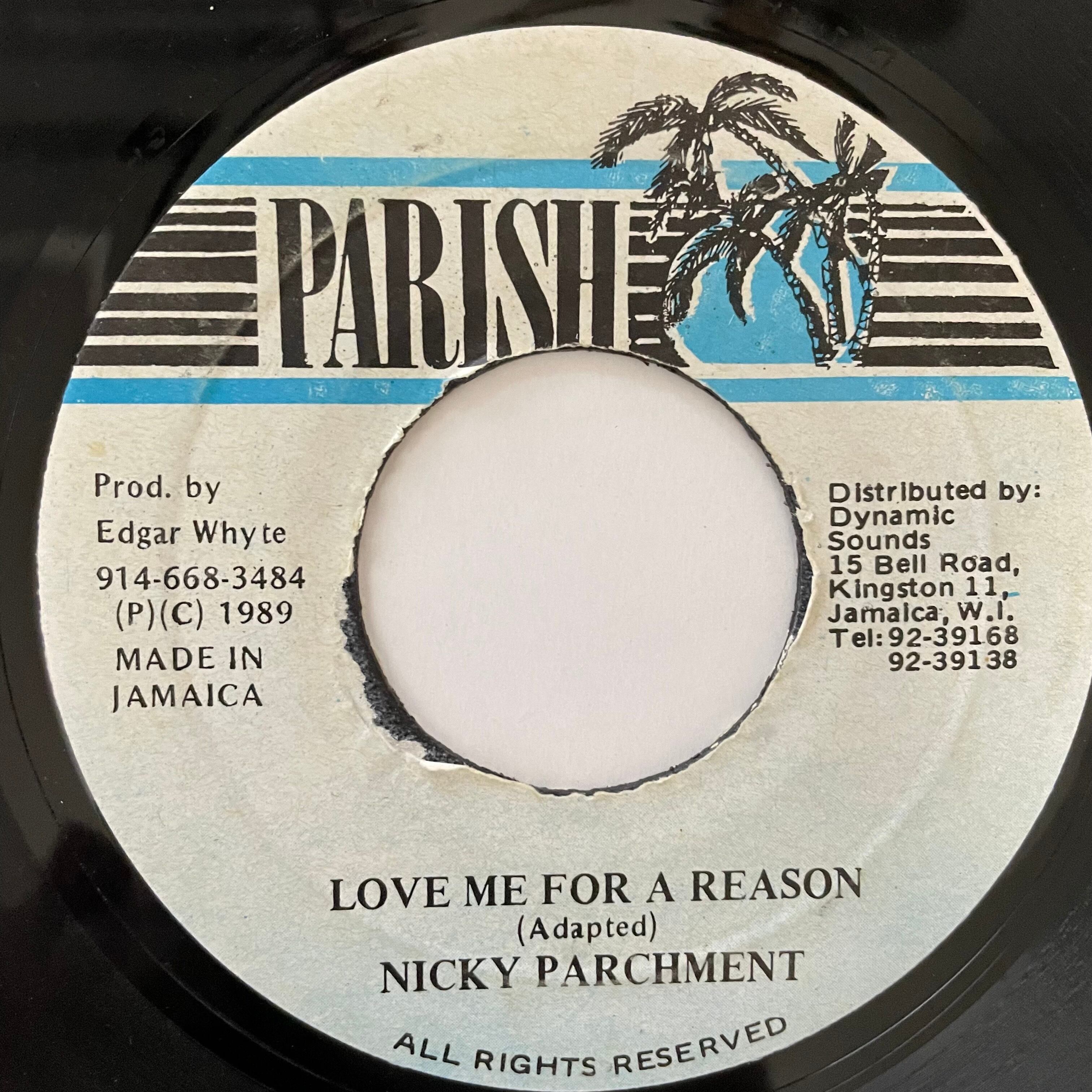 Nicky Parchment - Love Me For A Reason【7-20738】