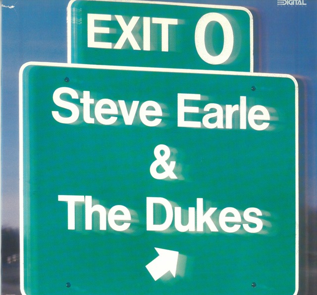 STEVE EARLE & THE DUKES / EXIT 0 (LP) USA盤