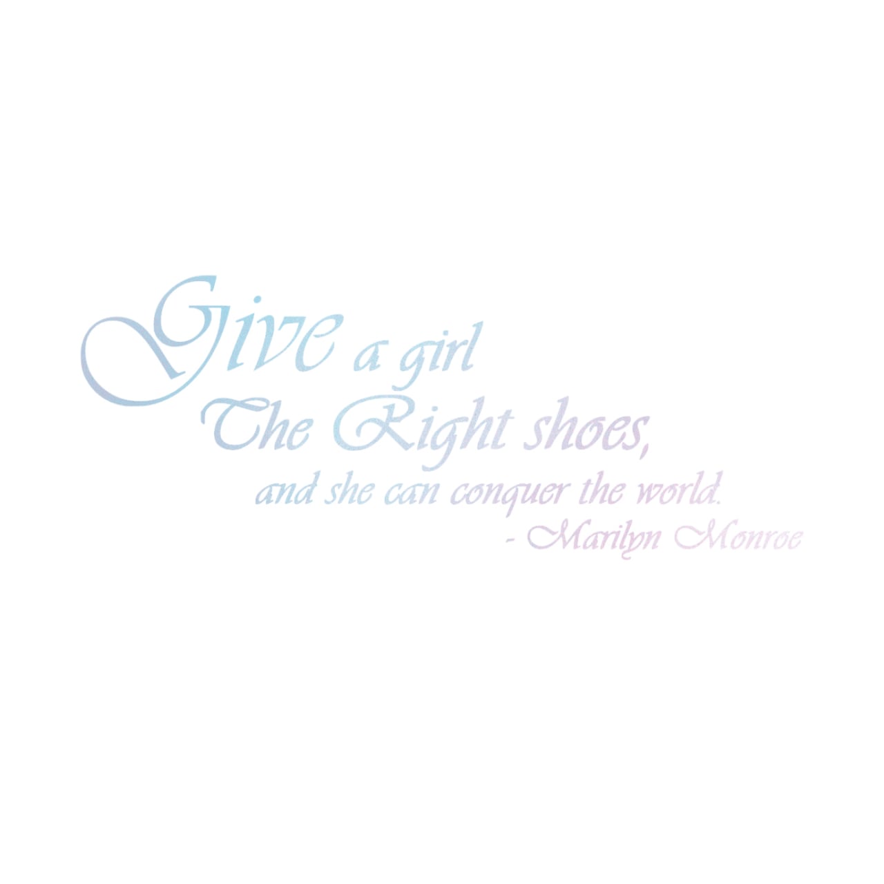 ウォールステッカー マリリンモンロー 名言 空ピンク 光沢 格言 英字 その2 Give a girl the right shoes スプレーアート