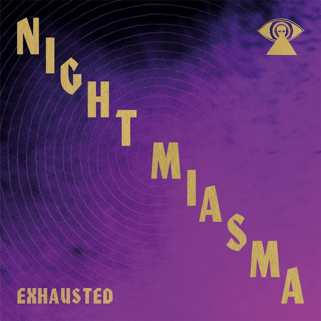 Night Miasma / Exhausted（7inch）