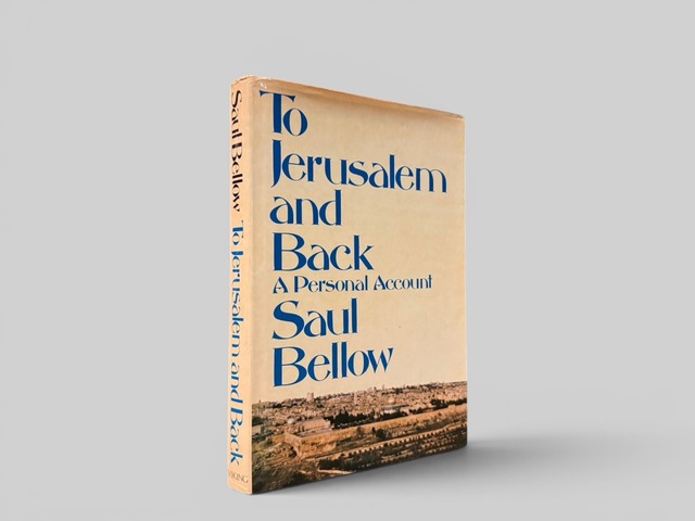 【SL1255】【THIRD PRINTING】To Jerusalem and Back: A Personal Account(1976) /Saul Bellow