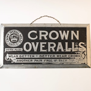 Vintage Crown Overalls Advertising Sign #1