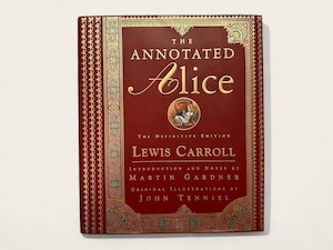 【SC029】The Annotated Alice: The Definitive Edition / Lewis Carroll