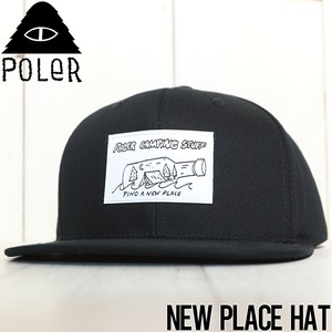 帽子 キャップ スナップバック POLeR ポーラー NEW PLACE HAT 214ACU7202