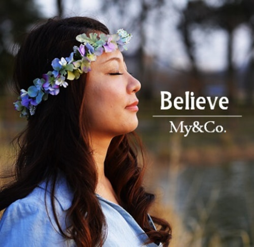 My＆Co.　Believe