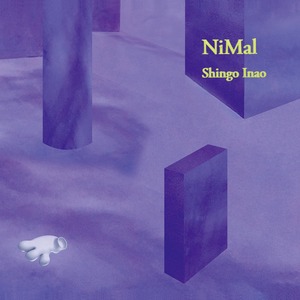 【PFCD104】Shingo Inao "NiMal" CD