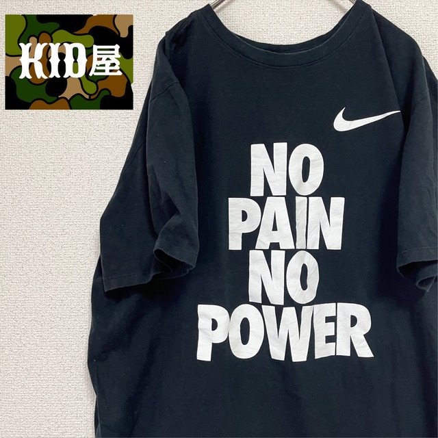 NIKE ナイキ Tシャツ( NO PaIn NO Power) | KID屋