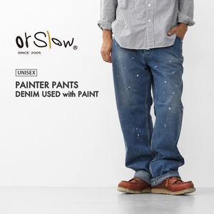 orslow [オアスロウ] PAINTER PANTS [DENIM USED with PAINT] [01-5120-P95] ペインターパンツ デニムユーズド ・ペンキダメージ・MEN'S/LADY'S [2025AW]