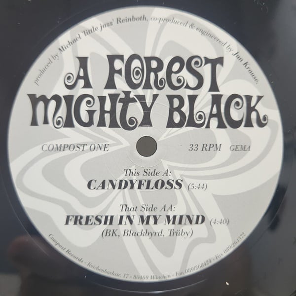 A Forest Mighty Black / Candyfloss / Fresh In My Mind [COMPOST ONE] - 画像2