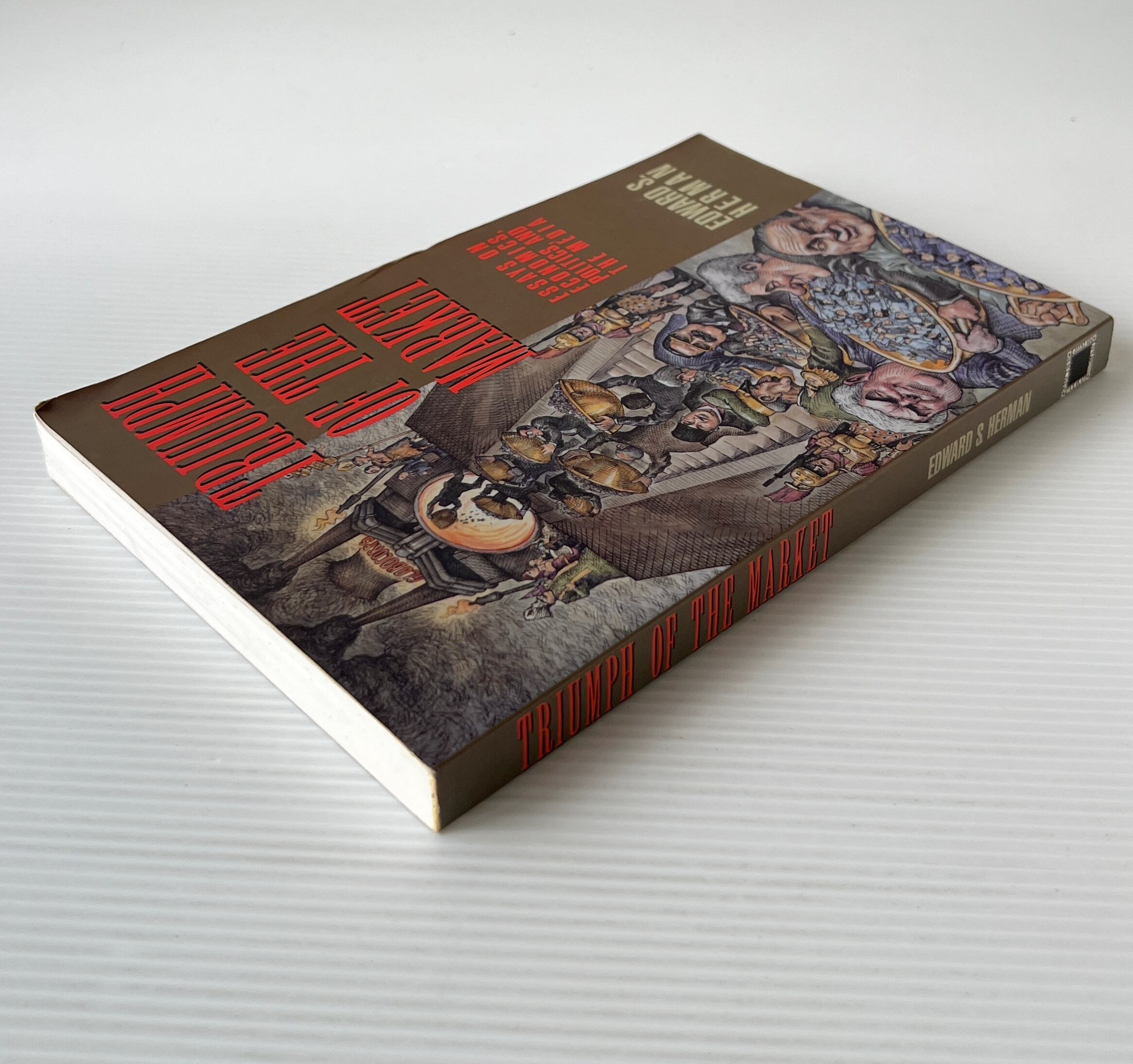 Triumph of the Market: Essays on Economics, Politics, and the Media / Edward S. Herman エドワード・S.ハーマン / South End Press