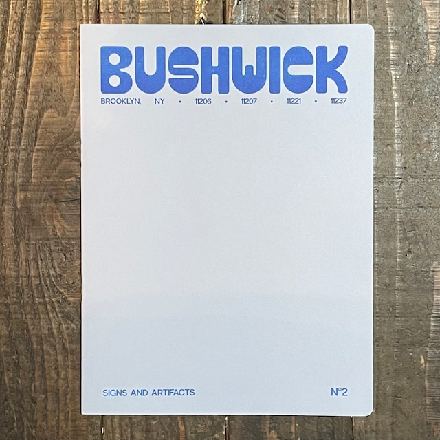 【ZINE / RISOGRAPH】SIGNS & ARTIFACTS #2 BUSHWICK, NY by Gonzalo Guerrero