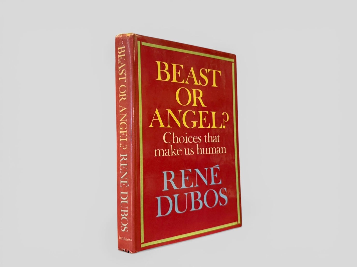 【SFF256】【FIRST EDITION】Beast or Angel?: Choices That Make Us Human(1974) /Rene Dubos