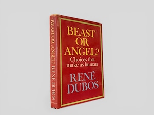 【SFF256】【FIRST EDITION】Beast or Angel?: Choices That Make Us Human(1974) /Rene Dubos