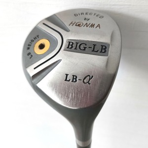 本間ゴルフ・HONMA(ホンマ)・BIG-LB・LB-α・フェアウェイウッド・5W・No.250917-04・梱包サイズ140