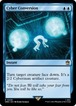MTG《サイバーへの変換/Cyber Conversion(WHO)》英語 Foil