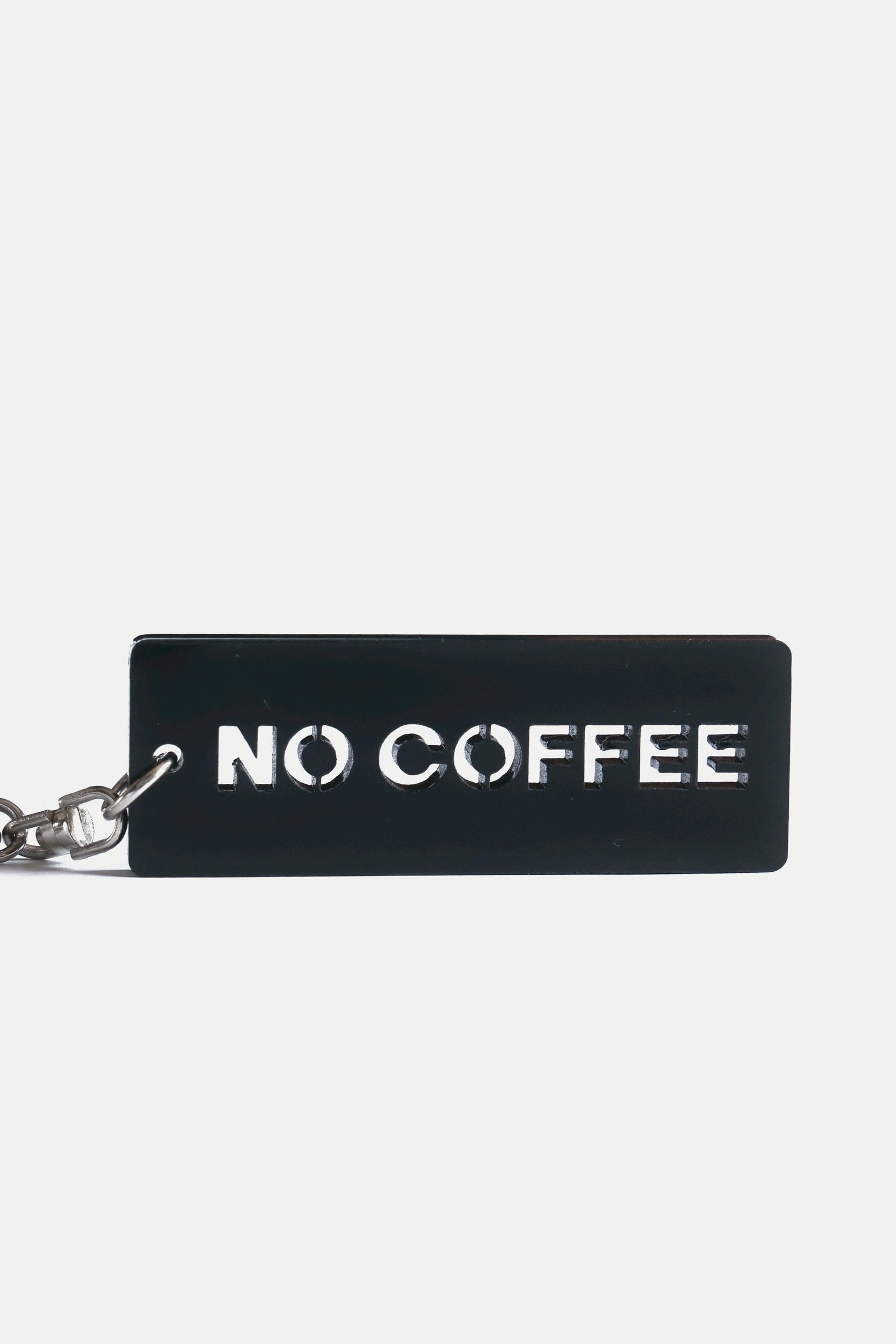 NO COFFEE KEY CHAIN | NO COFFEE