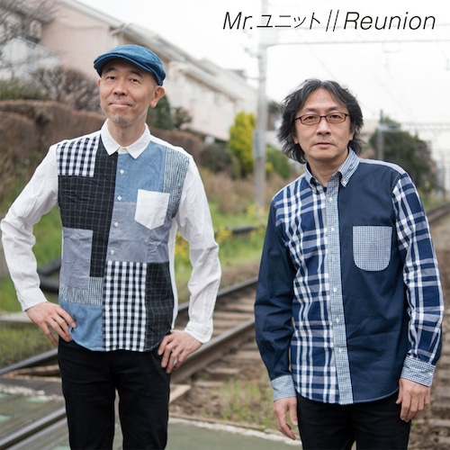 Mr.ユニット「Reunion」CD