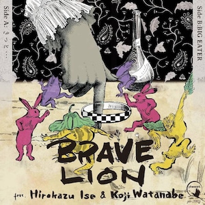 『BRAVE LION feat. Hirokazu Ise & Koji Watanabe』きっと⋯ /  BIG EATER (ph-2003/ 限定7インチシングル)