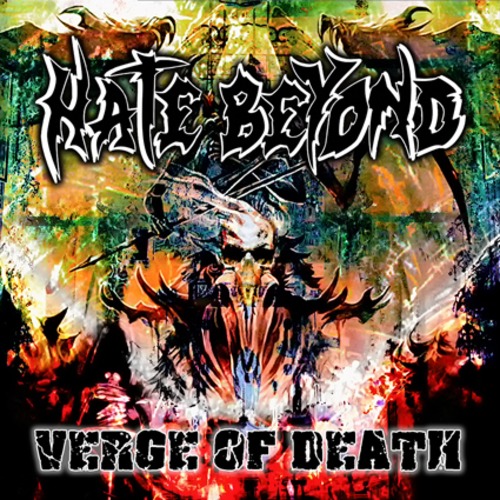 HATE BEYOND "Verge of Death" (輸入盤)