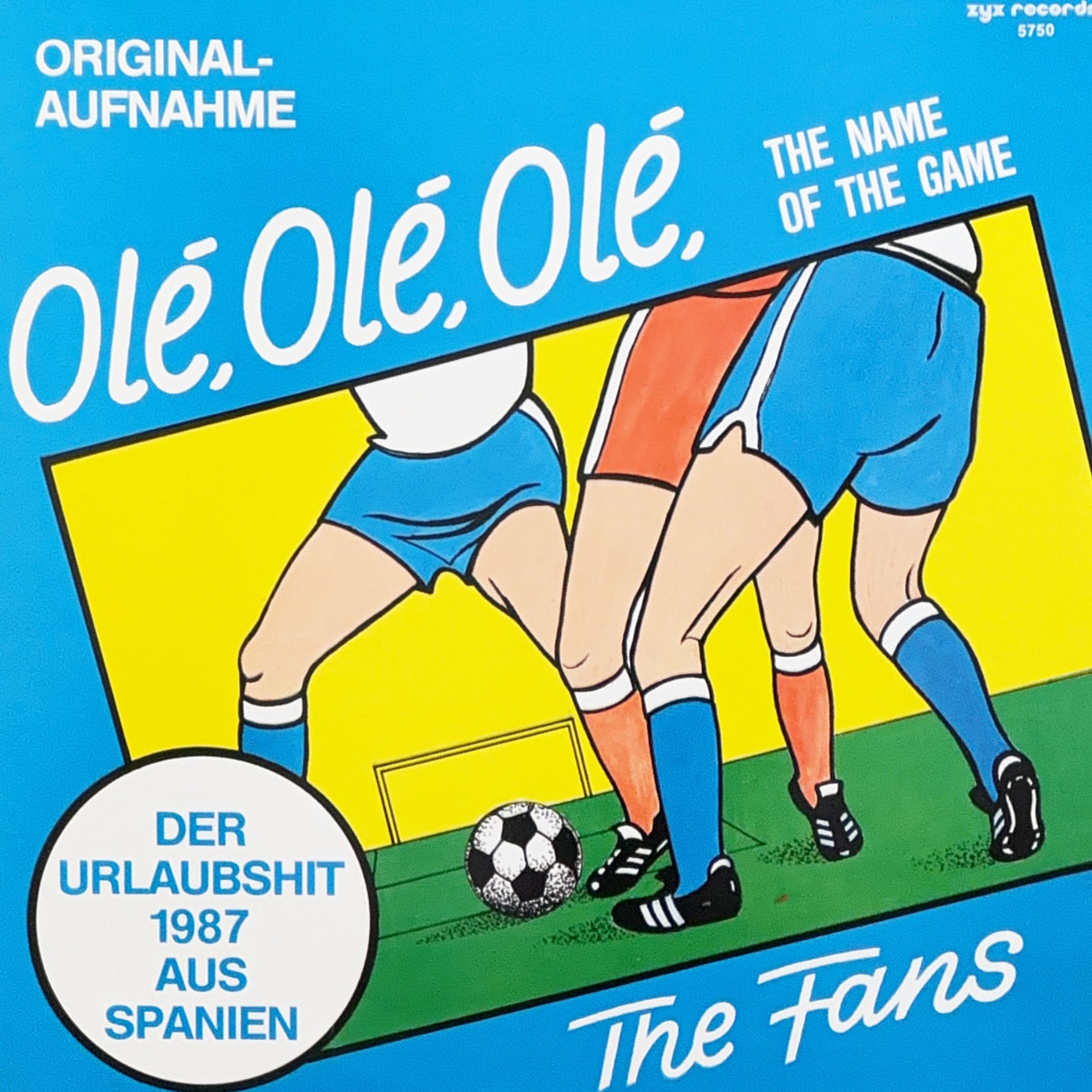 1987] The Fans – Olé, Olé, Olé (The Name Of The Game) [ZYX Records