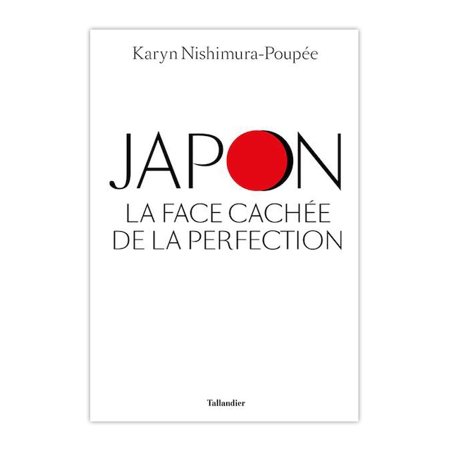 文学「Japon, la face cachée de la perfection」ジャーナリストKaryn Nishimura-Poupée（西村プペ・カリン）