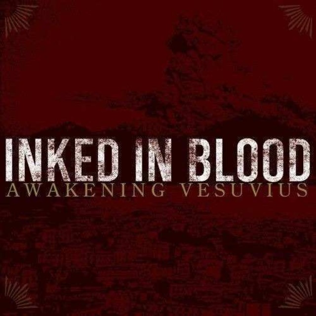 【USED/A-3】Inked In Blood / Awakening Vesuvius