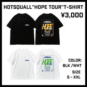 HOTSQUALL "HOPE TOUR" T-SHIRT