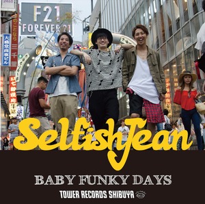 SelfishJean / BABY FUNKY DAYS