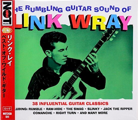 Link Wray Rumbling Guitar Sound Of 2枚組 ベスト・オブ・ワイルド 