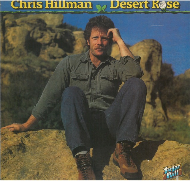 CHRIS HILLMAN / DESERT ROSE (LP) USA盤