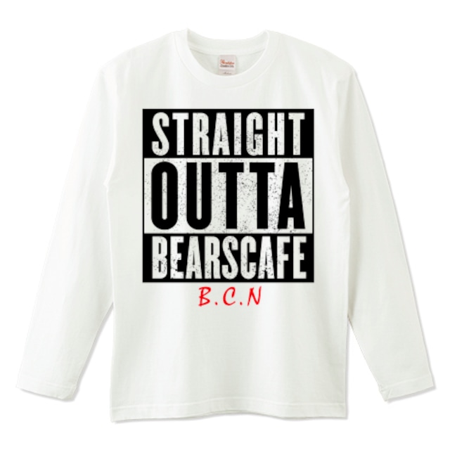 STRAIGHT OUTTA BEARSCAFE ロングTシャツ：ホワイト