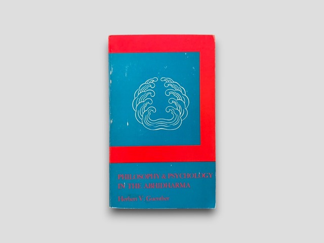 【SR053】【THIRD EDITION】Philosophy and Psychology in the Abhidharma(1974) /Herbert V. Guenther