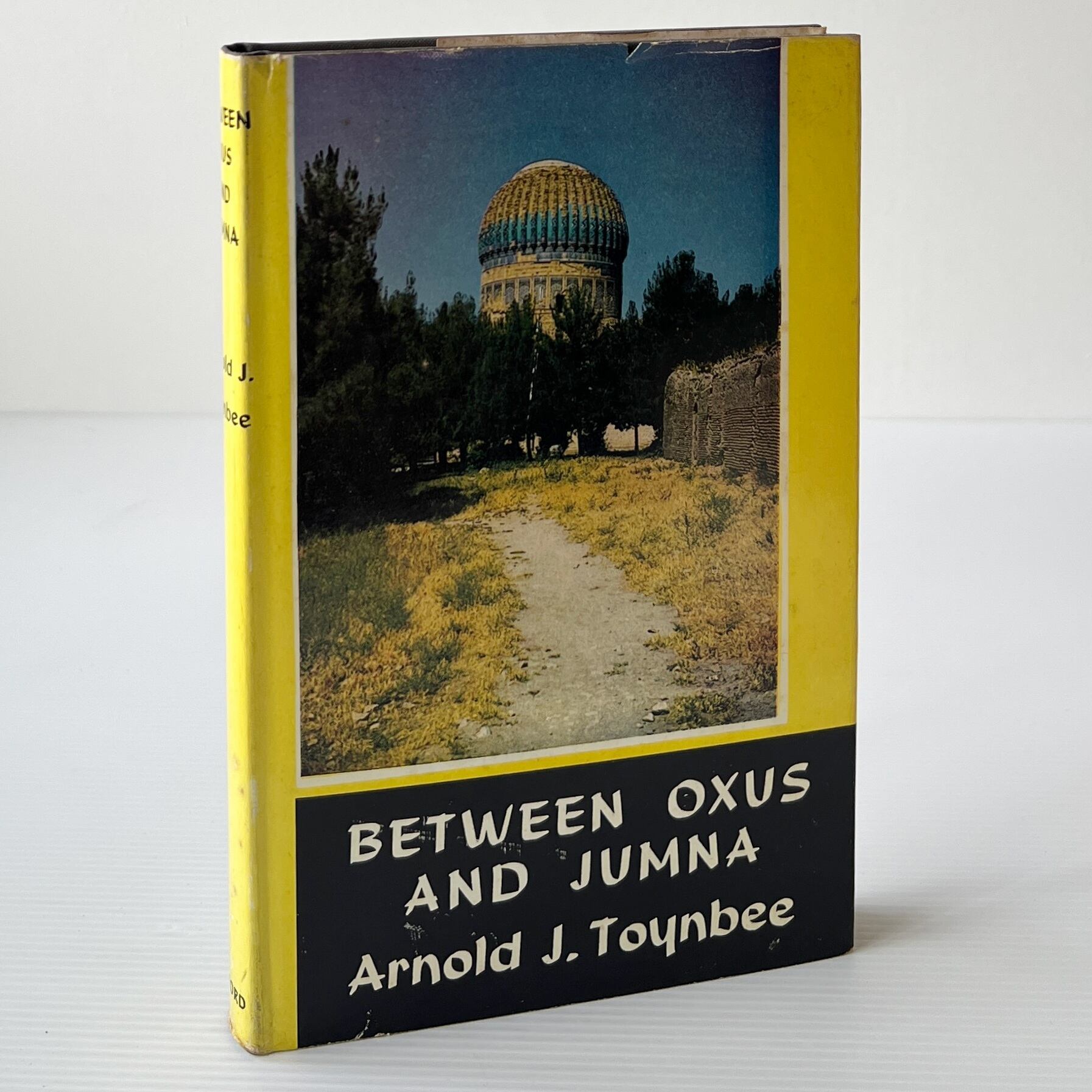 Between Oxus and Jumna / Arnold J. Toynbee / Oxford University Press