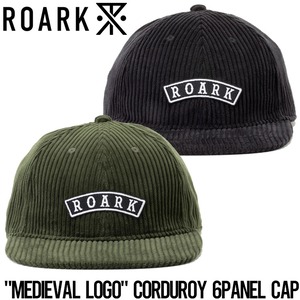 帽子 ストラップキャップ THE ROARK REVIVAL ロアークリバイバル MEDIEVAL LOGO CORDUROY 6PANEL CAP RHJ952BLK