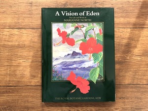 【VN040】A Vision of Eden: Life and Works of Marianne North /visual book