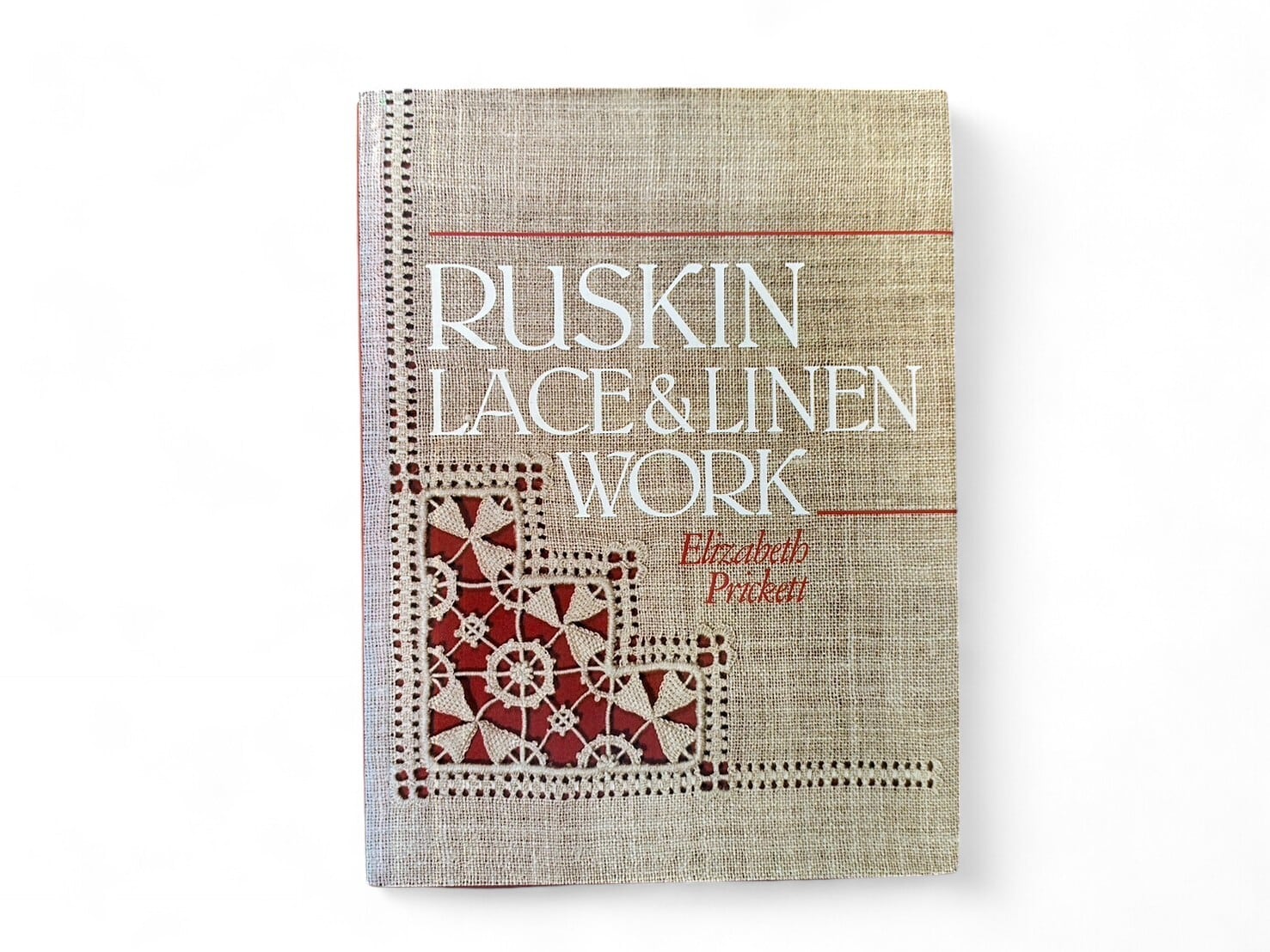 SF037】【FIRST EDITION】Ruskin Lace & Linen Work(1985) /Elizabeth