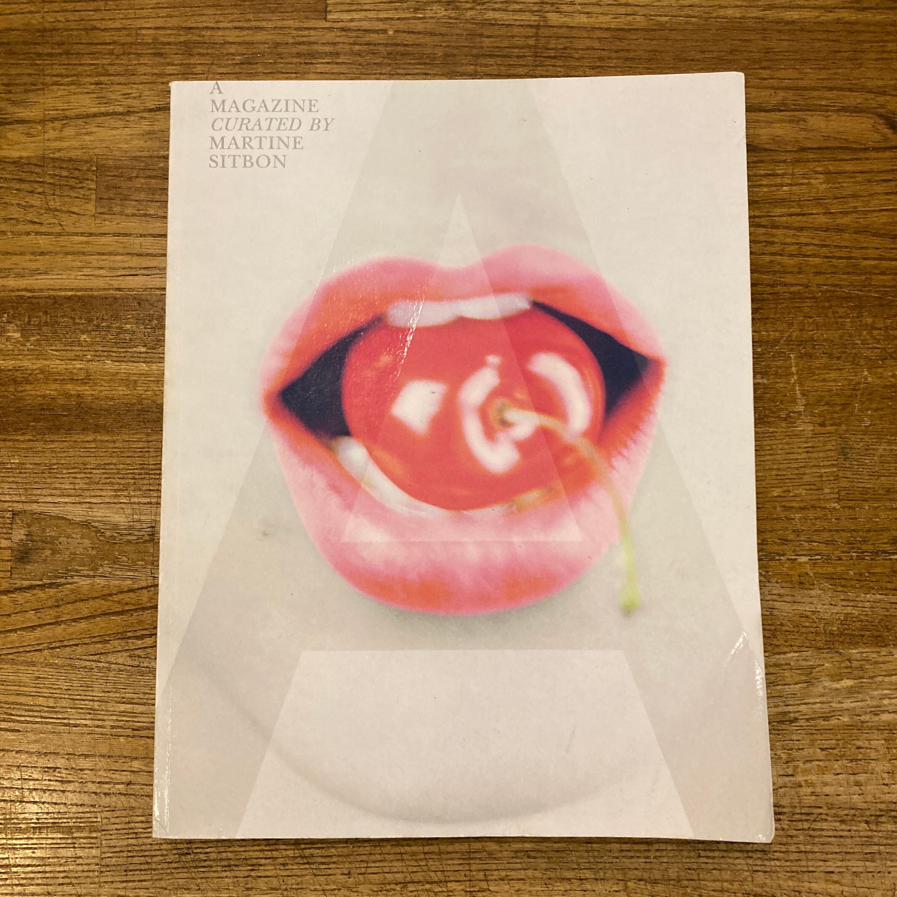 A MAGAZINE #5 CURATED BY MARTINE SITBON（マルティーヌ・シットボン