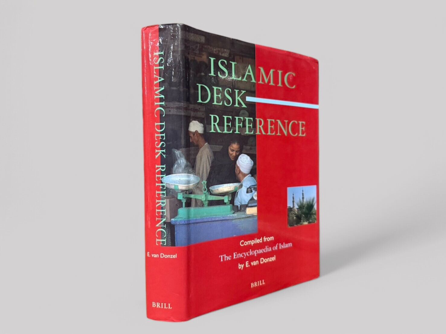 【SAA187】【FIRST EDITION】Islamic Desk Reference Compiled from the Encyclopaedia of Islam(1994) /E. Van Donzel